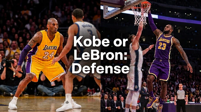 Kobe or Lebro: Defense